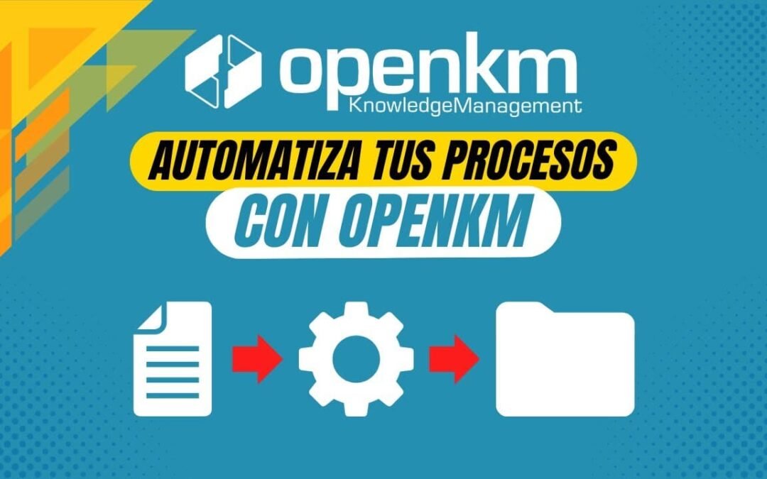 Cómo usar las automatizaciones en OpenKM