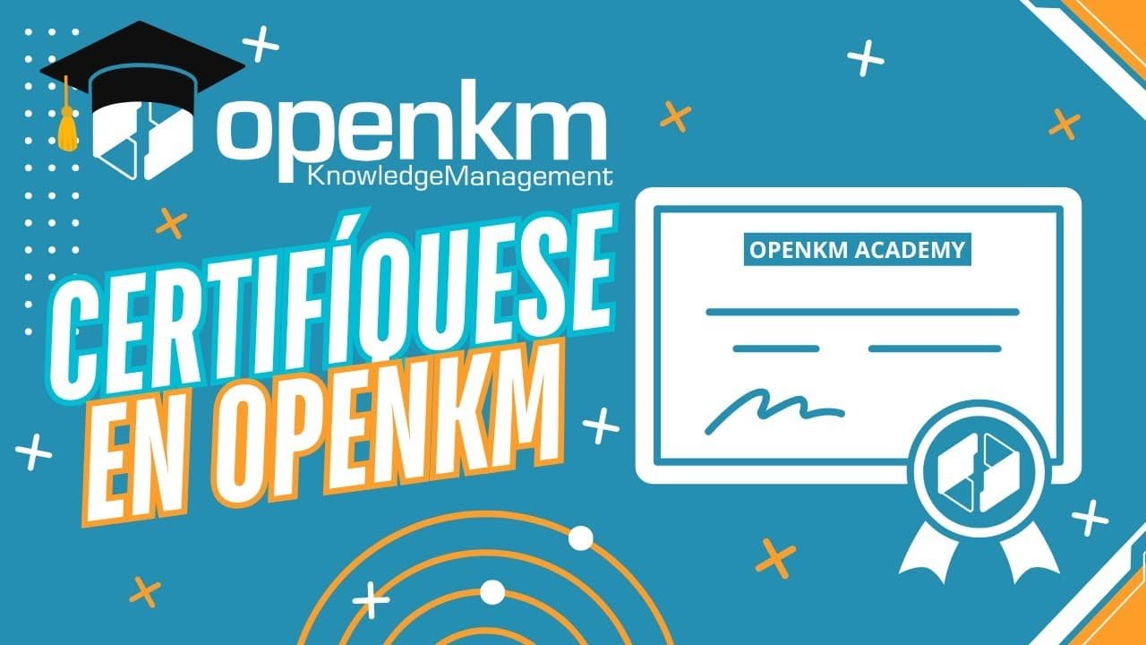 Certificaciones en OpenKM con formación online para expertos en gestión documental