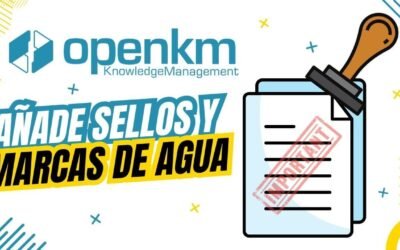 Cómo estampar documentos en OpenKM